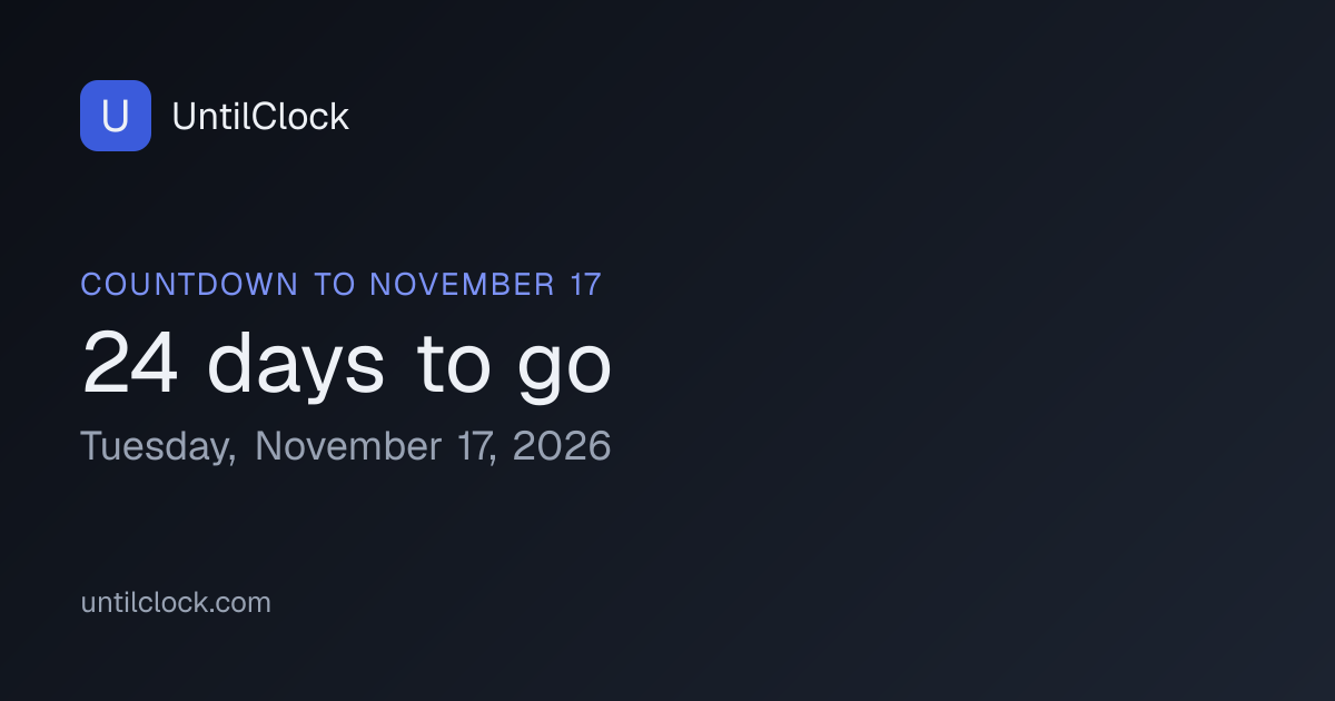 How Many Days Until November 17? Countdown | UntilClock